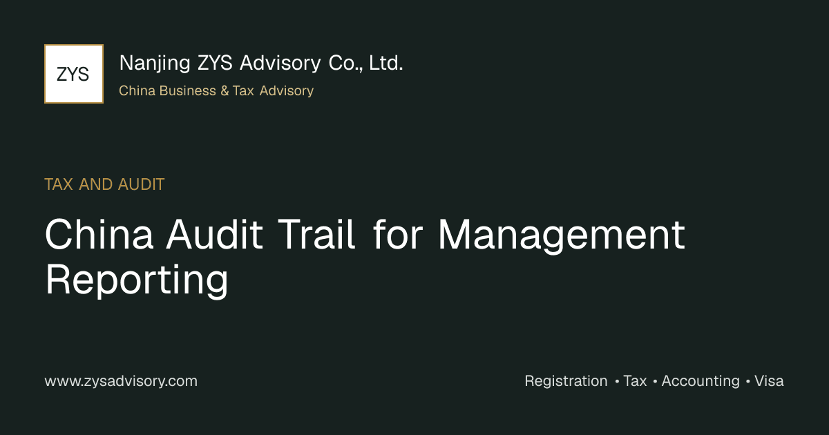 ZYS Advisory guide image for China Audit Trail for Management Reporting covering China Audit Trail for Management Reporting and China business compliance