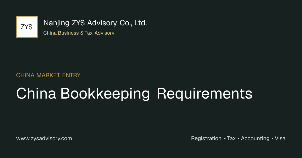ZYS Advisory guide image for China Bookkeeping Requirements covering China Bookkeeping Requirements and China business compliance