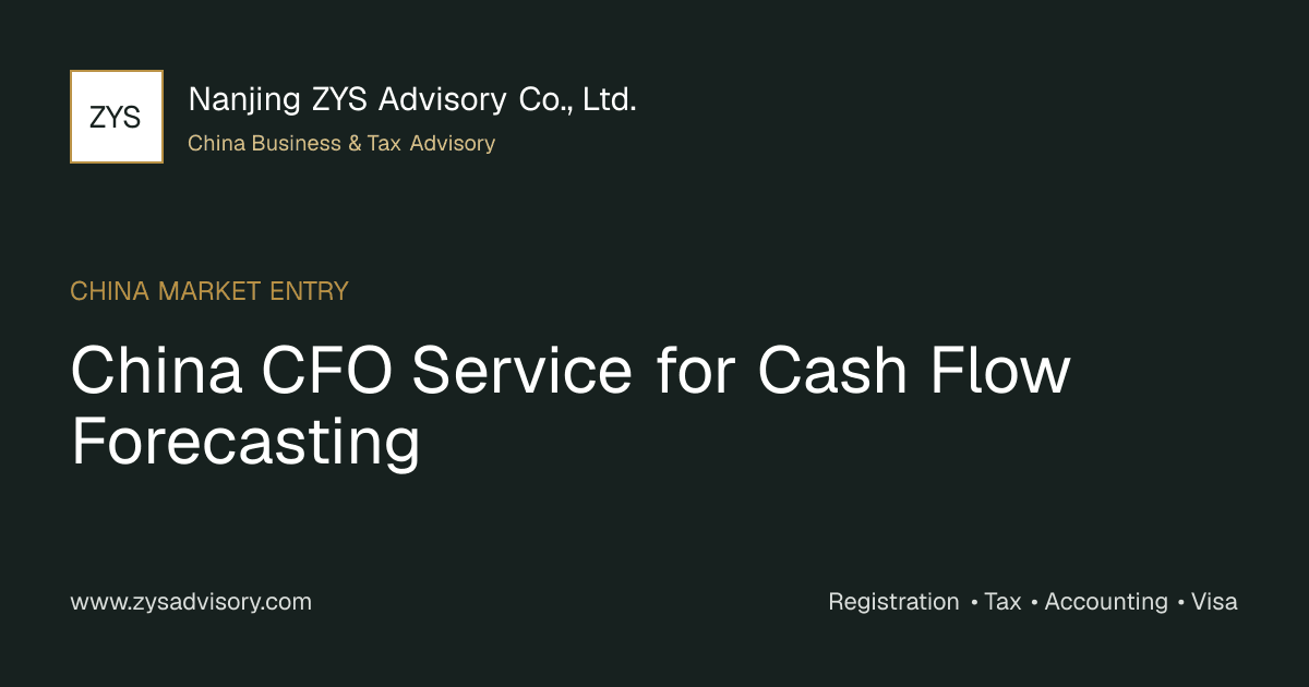 ZYS Advisory guide image for China CFO Service for Cash Flow Forecasting covering China CFO Service for Cash Flow Forecasting and China business compliance