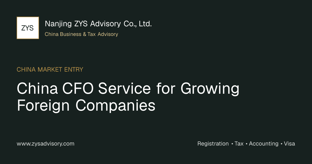 ZYS Advisory guide image for China CFO Service for Growing Foreign Companies covering China CFO Service for Growing Foreign Companies and China business compliance