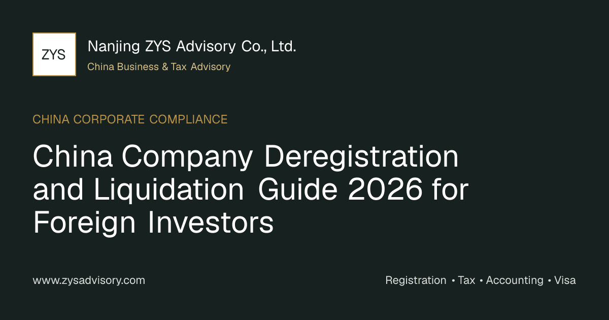 ZYS Advisory 2026 guide to China company deregistration and liquidation for foreign investors