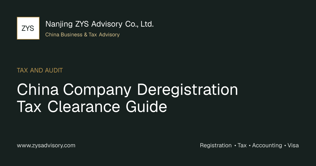 ZYS Advisory guide image for China Company Deregistration Tax Clearance Guide covering China Company Deregistration Tax Clearance Guide and China business compliance