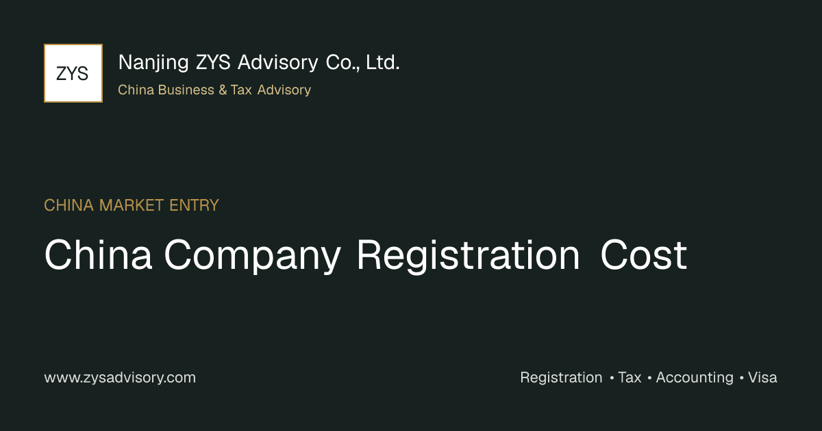 ZYS Advisory guide image for China Company Registration Cost covering China Company Registration Cost and China business compliance