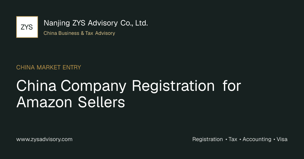 ZYS Advisory guide image for China Company Registration for Amazon Sellers covering China Company Registration for Amazon Sellers and China business compliance