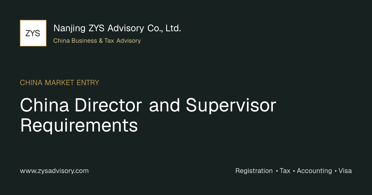 ZYS Advisory guide image for China Director and Supervisor Requirements covering China Director and Supervisor Requirements and China business compliance