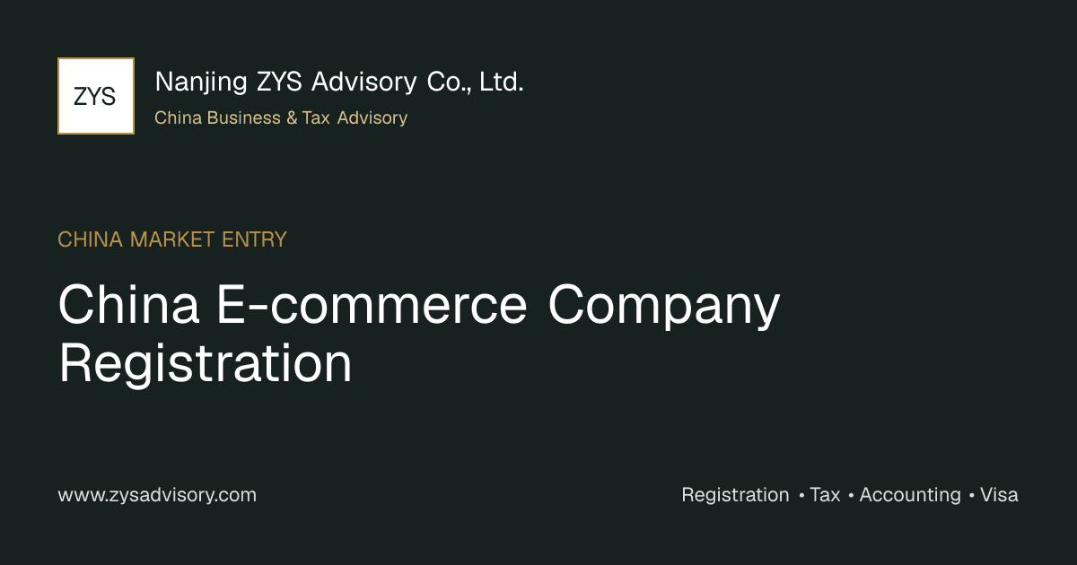 ZYS Advisory guide image for China E-commerce Company Registration covering China E-commerce Company Registration and China business compliance