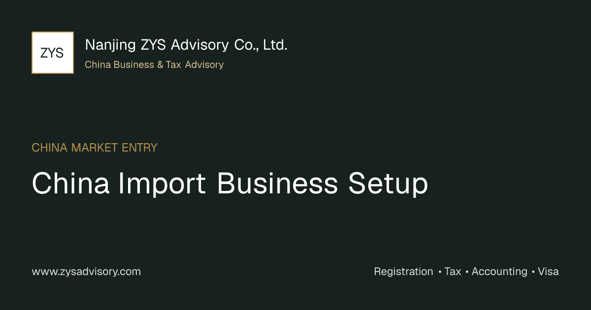 ZYS Advisory guide image for China Import Business Setup covering China Import Business Setup and China business compliance