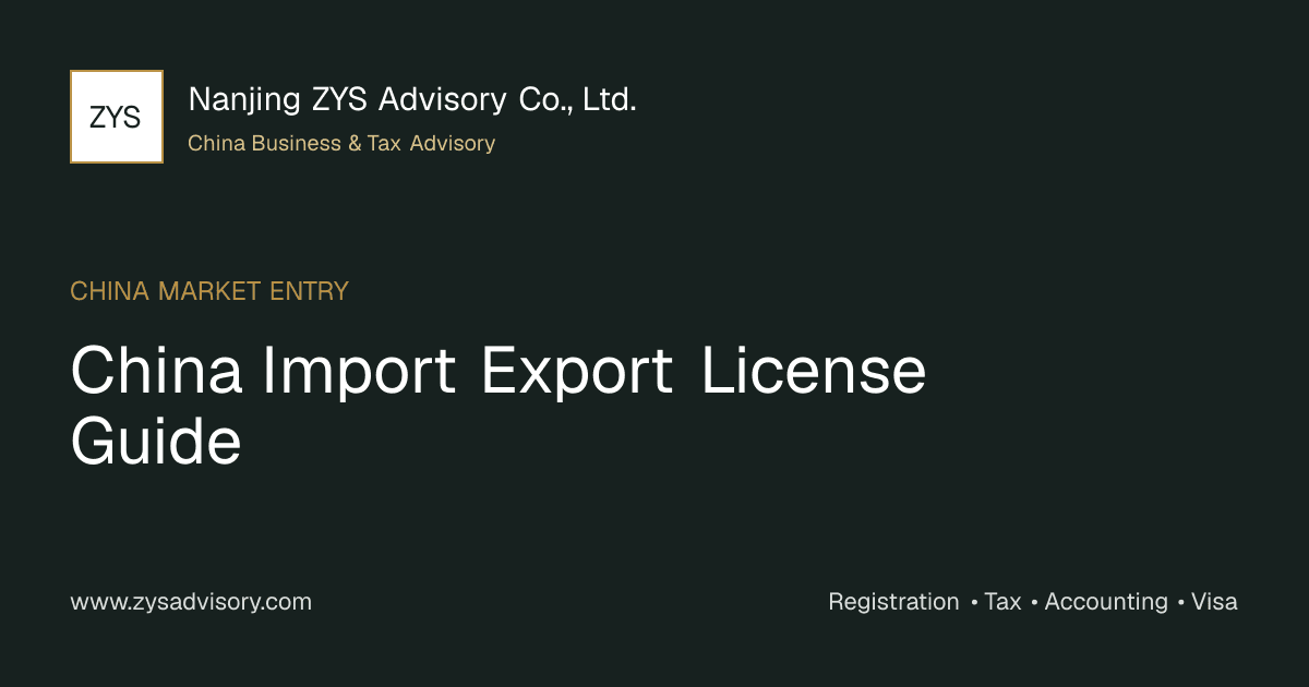 ZYS Advisory guide image for China Import Export License Guide covering China Import Export License Guide and China business compliance
