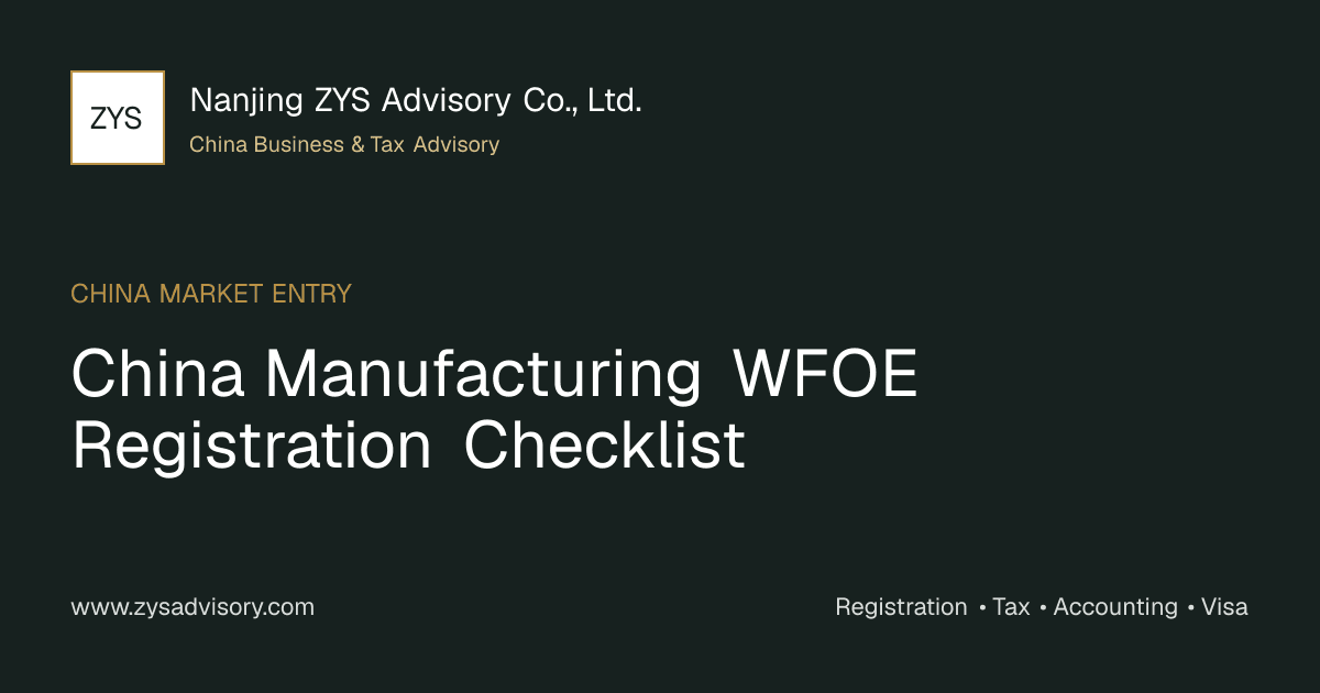 ZYS Advisory guide image for China Manufacturing WFOE Registration Checklist covering China Manufacturing WFOE Registration Checklist and China business compliance