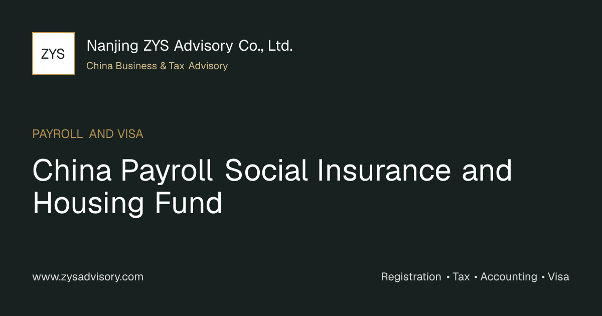 ZYS Advisory guide image for China Payroll Social Insurance and Housing Fund covering China Payroll Social Insurance and Housing Fund and China business compliance