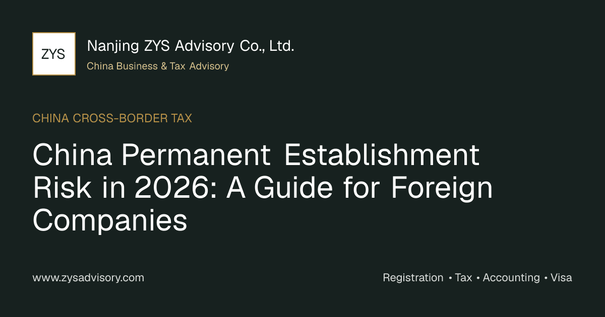 China permanent establishment risk map for foreign companies with employees services offices and agents