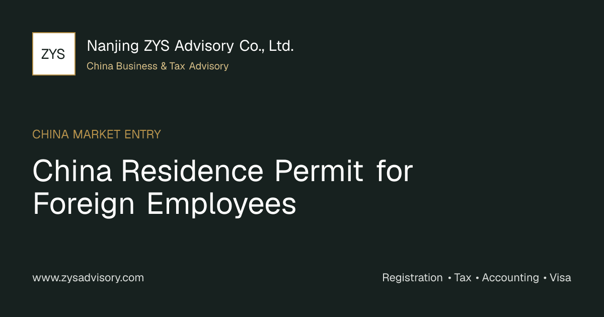 ZYS Advisory guide image for China Residence Permit for Foreign Employees covering China Residence Permit for Foreign Employees and China business compliance