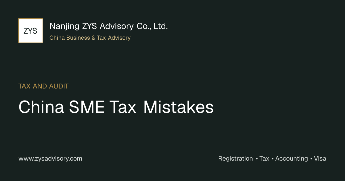 ZYS Advisory guide image for China SME Tax Mistakes covering China SME Tax Mistakes and China business compliance