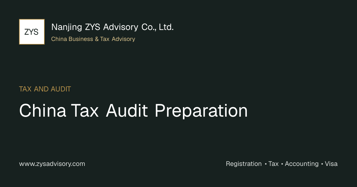 ZYS Advisory guide image for China Tax Audit Preparation covering China Tax Audit Preparation and China business compliance