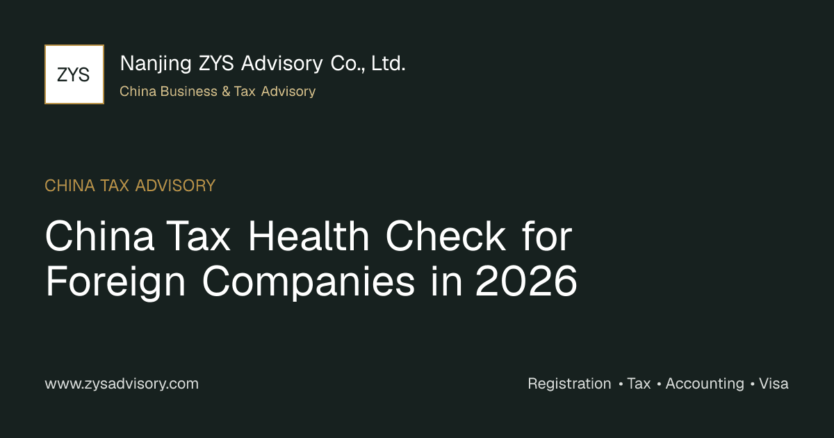 China tax health check and WFOE tax risk assessment for foreign companies