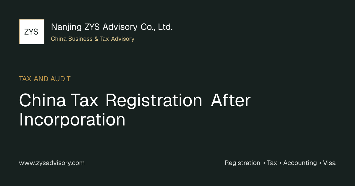 ZYS Advisory guide image for China Tax Registration After Incorporation covering China Tax Registration After Incorporation and China business compliance