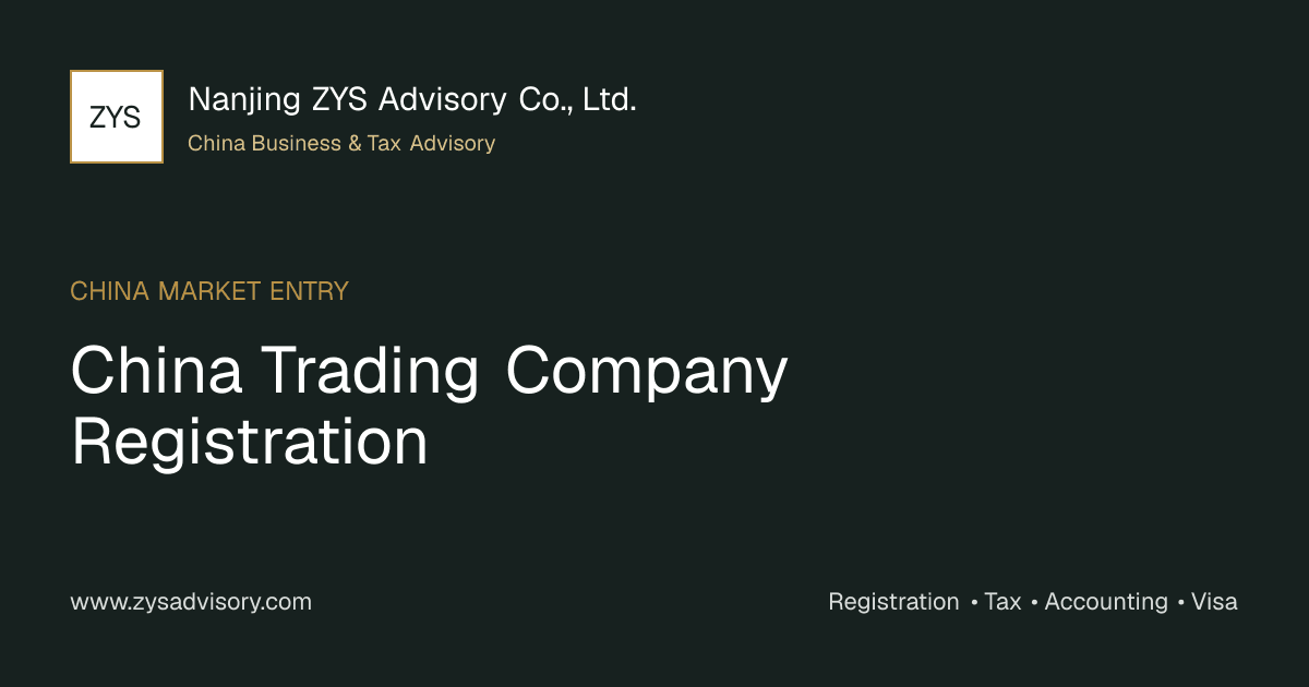 ZYS Advisory guide image for China Trading Company Registration covering China Trading Company Registration and China business compliance