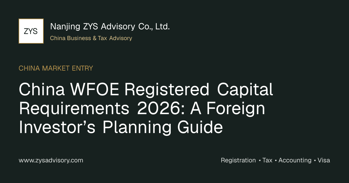 ZYS Advisory planning guide to China WFOE registered capital requirements for foreign investors