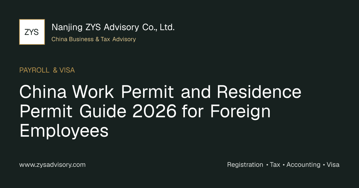 ZYS Advisory guide to China work permit and residence permit planning for foreign employees