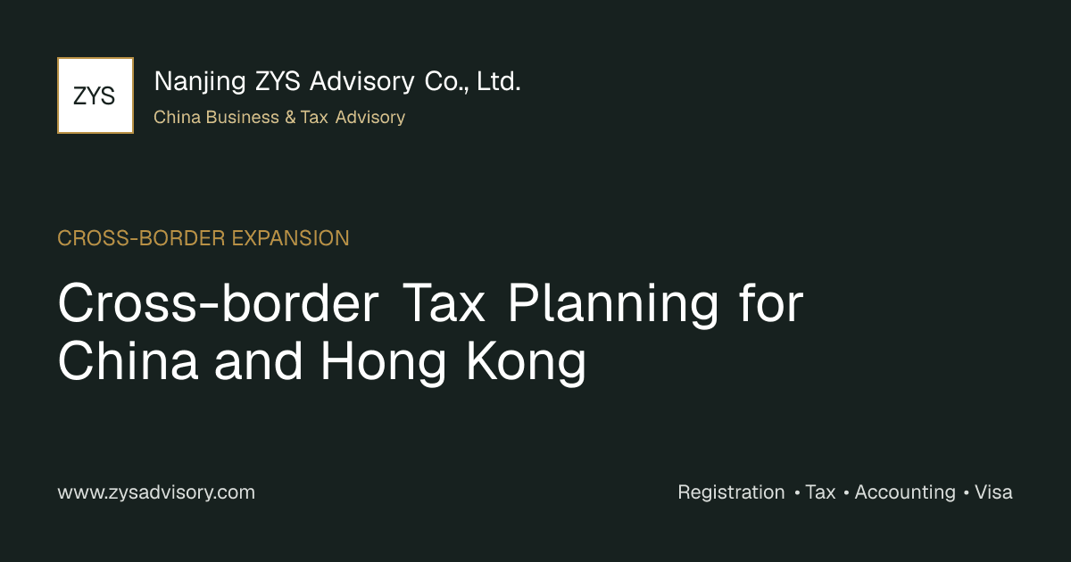 ZYS Advisory guide image for Cross-border Tax Planning for China and Hong Kong covering Cross-border Tax Planning for China and Hong Kong and China business compliance