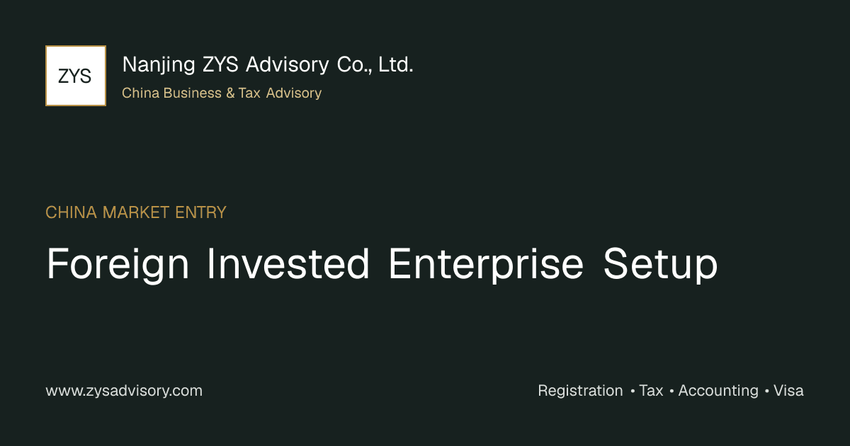 ZYS Advisory guide image for Foreign Invested Enterprise Setup covering Foreign Invested Enterprise Setup China and China business compliance