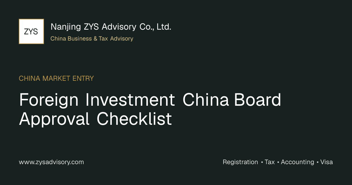 ZYS Advisory guide image for Foreign Investment China Board Approval Checklist covering Foreign Investment China Board Approval Checklist and China business compliance