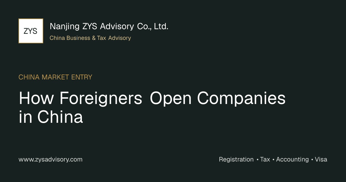 ZYS Advisory guide image for How Foreigners Open Companies in China covering How Foreigners Open Companies in China and China business compliance