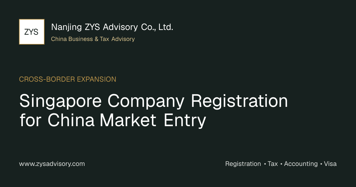 ZYS Advisory guide image for Singapore Company Registration for China Market Entry covering Singapore Company Registration for China Market Entry and China business compliance