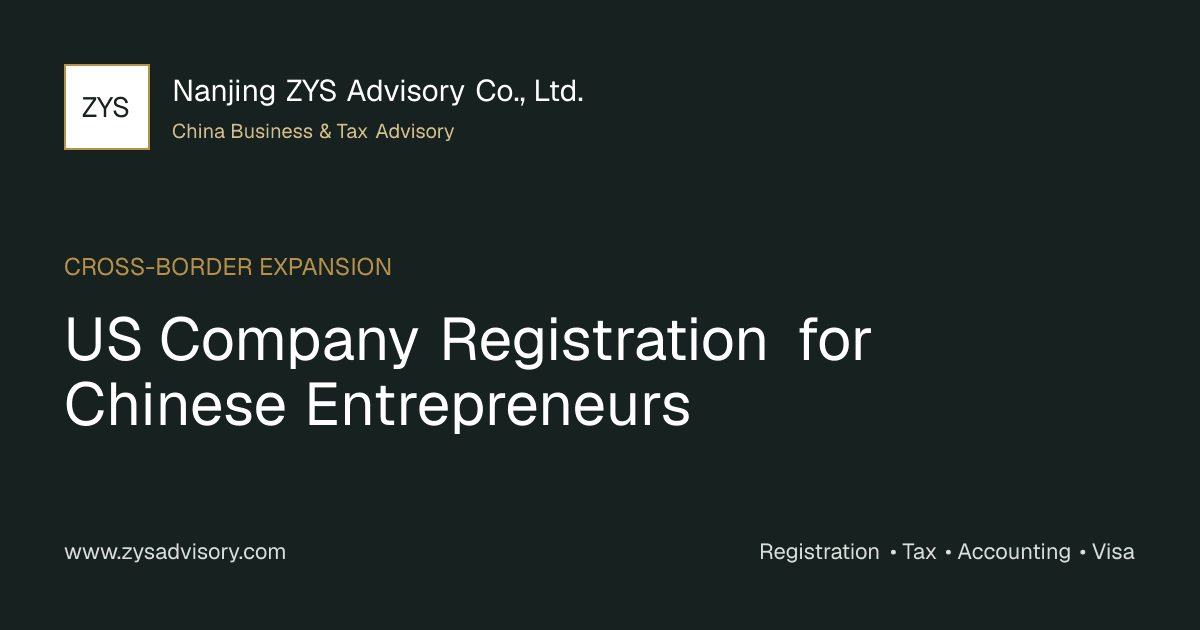 ZYS Advisory guide image for US Company Registration for Chinese Entrepreneurs covering US Company Registration for Chinese Entrepreneurs China and China business compliance