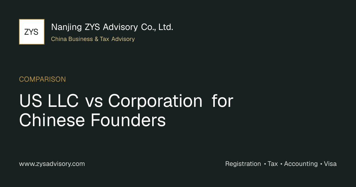 ZYS Advisory guide image for US LLC vs Corporation for Chinese Founders covering US LLC vs Corporation for Chinese Founders China and China business compliance